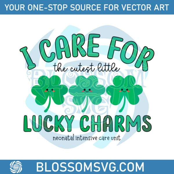 I Care For The Cutest Little Lucky Charms SVG