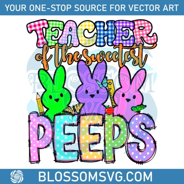 teacher-of-the-sweetest-peeps-png