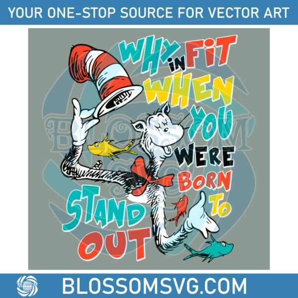 why-in-fit-when-you-were-born-funny-cat-in-the-hat-svg