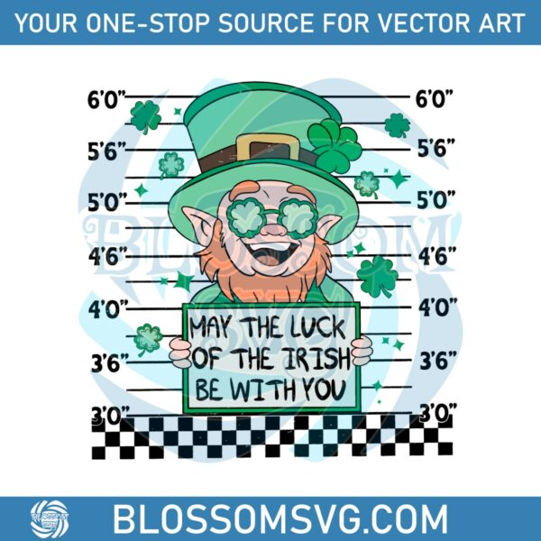 Leprechaun May The Luck Of The Irish Be With You SVG