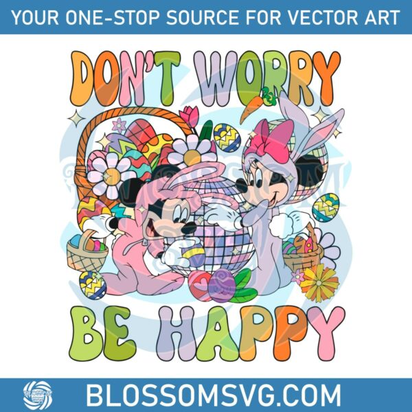 dont-worry-be-hoppy-mickey-minnie-easter-day-svg