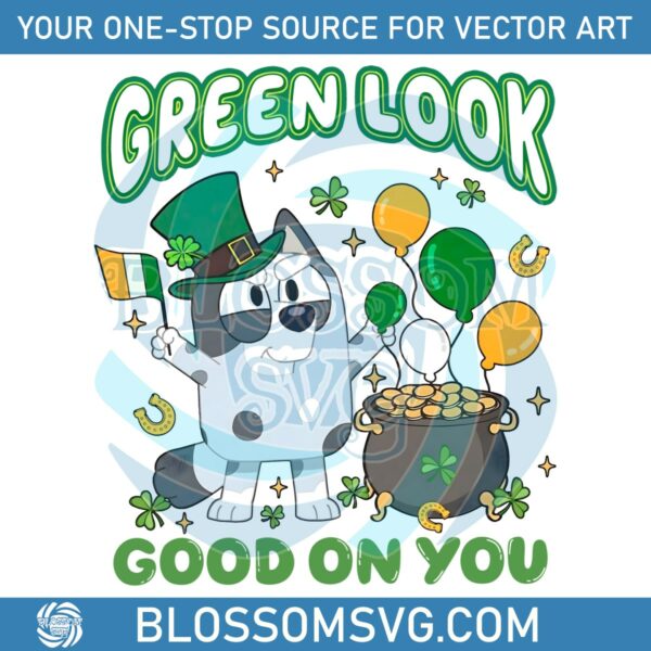 green-look-good-on-you-st-patricks-day-png