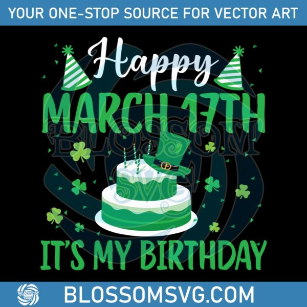happy-march-17th-its-my-birthday-svg