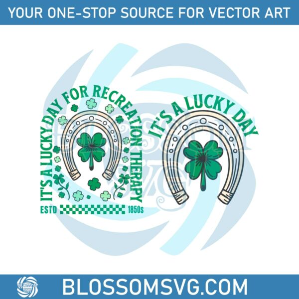 its-lucky-day-for-recreation-therapy-svg