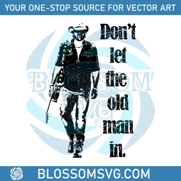 dont-let-the-old-man-in-vintage-walking-with-a-guitar-svg