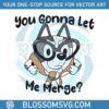 bluey-muffin-you-gonna-let-me-merge-svg