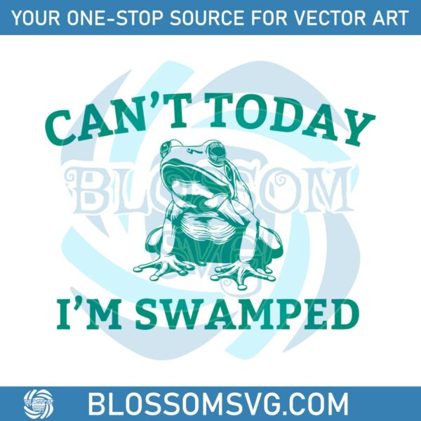 cant-today-im-swamped-frog-meme-svg