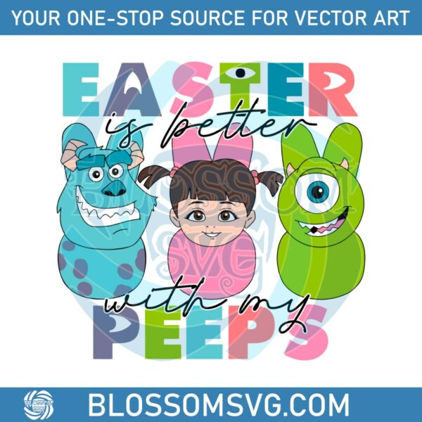 Funny Cartoon Easter Is Better With My Peeps SVG