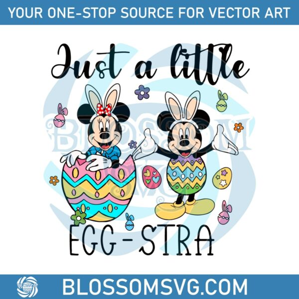 Just A Little Eggstra Mickey Easter SVG