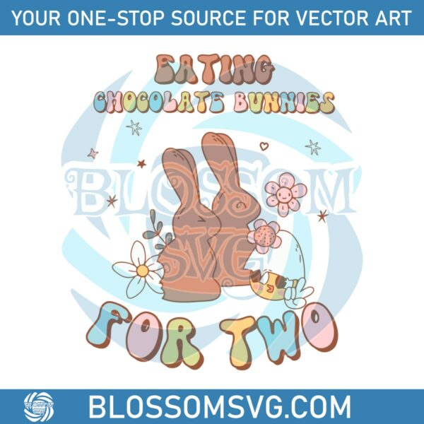 Eating Chocolate Bunnies For Two SVG