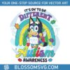 its-ok-to-be-different-autism-awareness-bluey-support-svg