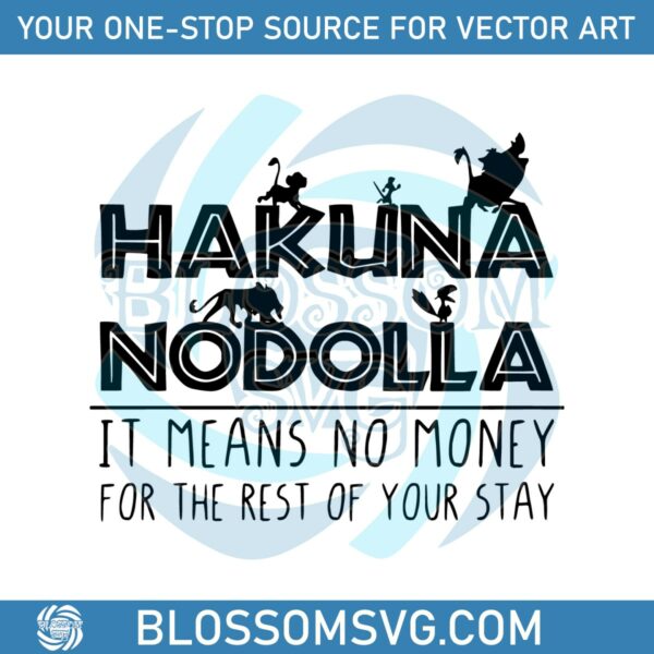 hakuna-nodolla-it-means-no-money-lion-king-svg