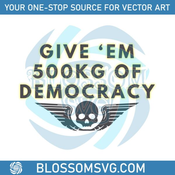 500kg-of-democracy-funny-helldivers-2-svg