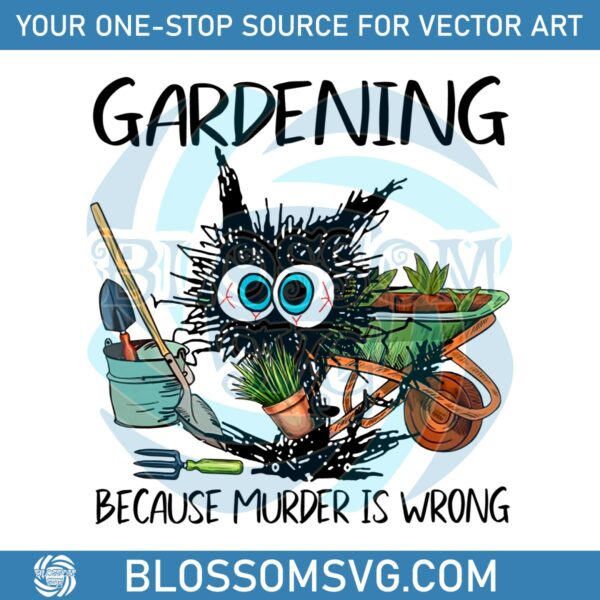 black-cat-gardening-because-murder-is-wrong-png