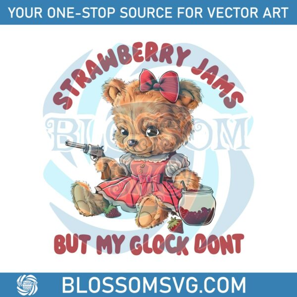 strawberry-jams-but-my-glock-dont-funny-bear-png