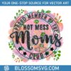 proud-member-of-the-hot-mess-moms-club-png