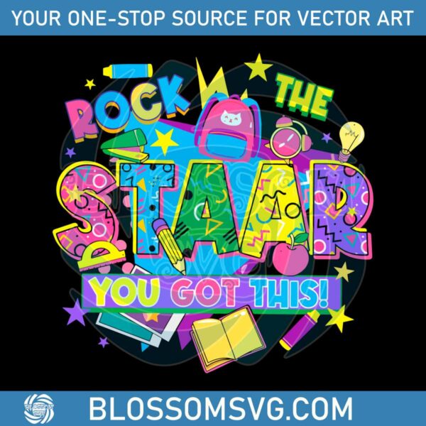 Rock The Star You Got This Test Day PNG