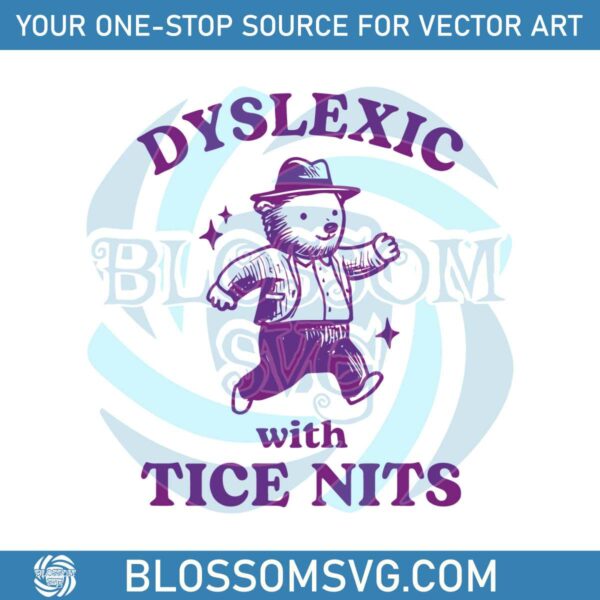dyslexic-with-tice-nits-funny-bear-svg