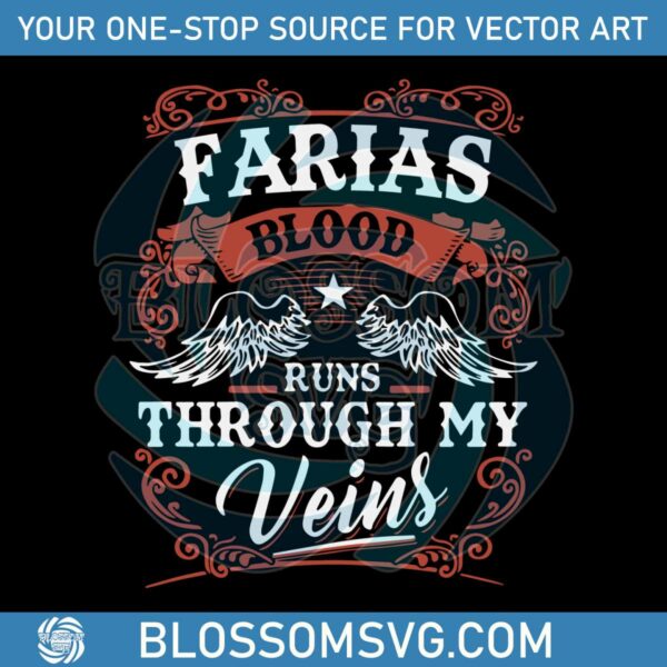 custom-farias-blood-runs-through-my-veins-svg