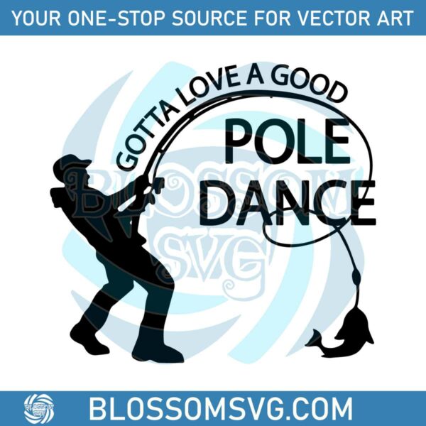 gotta-love-a-good-pole-dance-svg