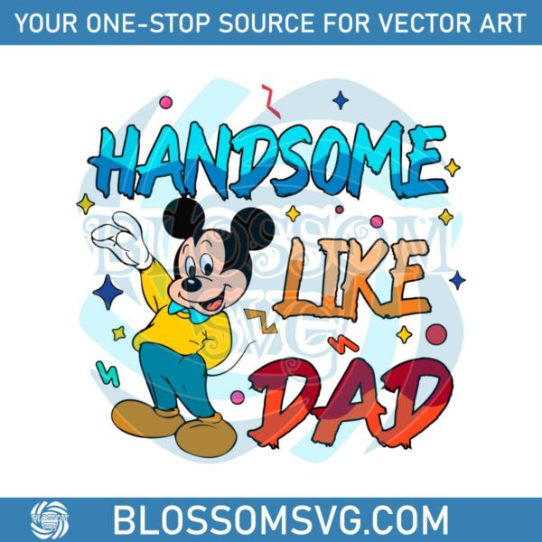 handsome-like-dad-mickey-fathers-day-svg