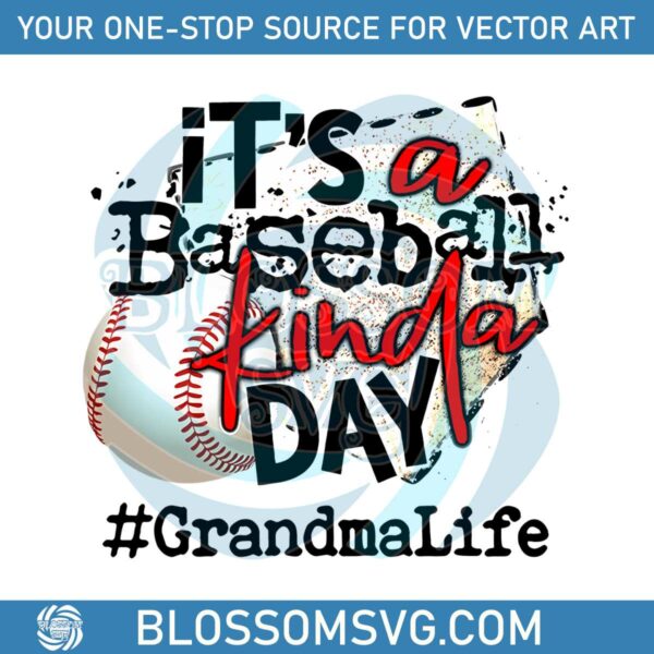 its-a-baseball-kinda-day-grandma-life-png