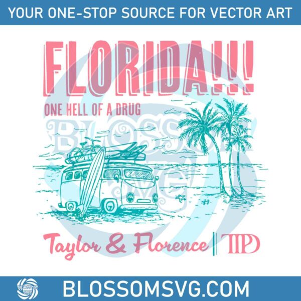 florida-one-hell-of-a-drug-taylor-and-florence-svg