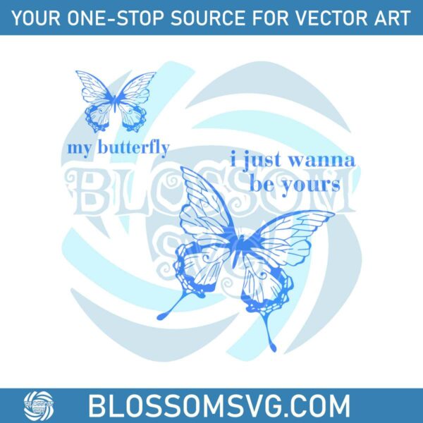 my-butterfly-shakes-i-just-wanna-be-your-svg
