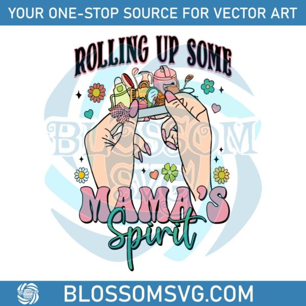 retro-rolling-up-some-mamas-spirit-svg