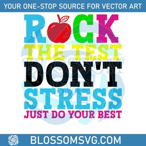 rock-the-test-dont-stress-just-do-your-best-png