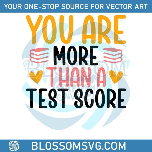 You Are More Than A Test Score Test Day PNG