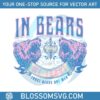 in-bears-we-trust-funny-trust-bears-not-men-svg
