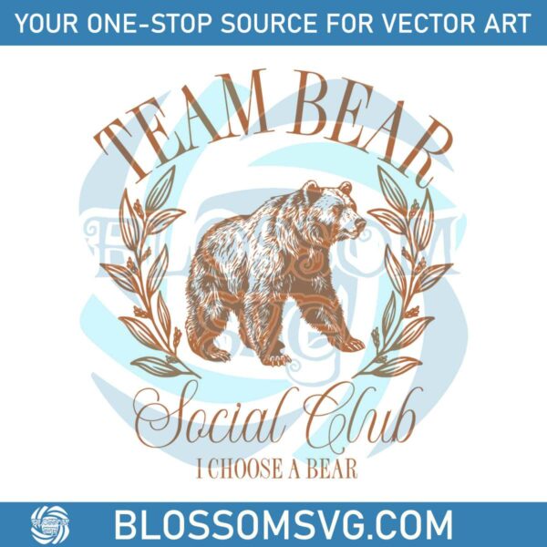 team-bear-social-club-i-choose-the-bear-svg