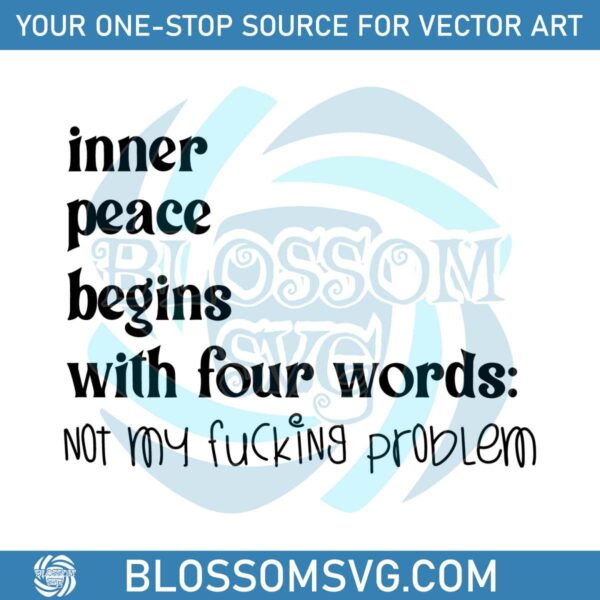 inner-peace-begins-with-four-words-svg