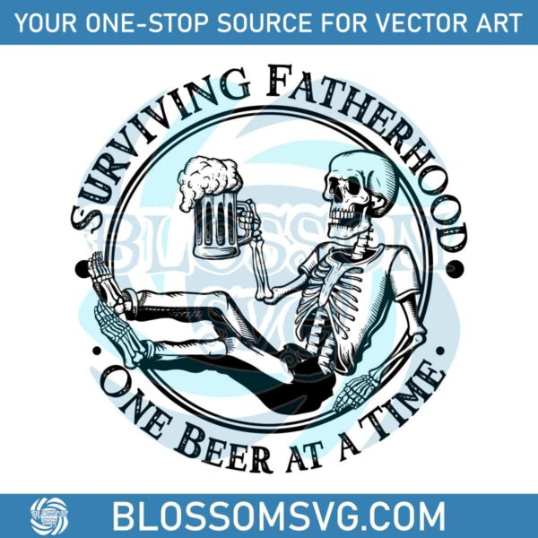 surviving-fatherhood-one-beer-at-a-time-dad-life-svg