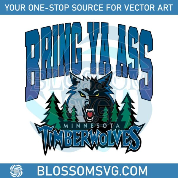bring-ya-ass-minnesota-timberwolves-svg