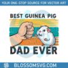 retro-best-guinea-pig-dad-ever-dad-life-svg