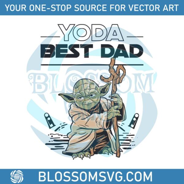 Yoda Best Dad Star Wars Daddy SVG