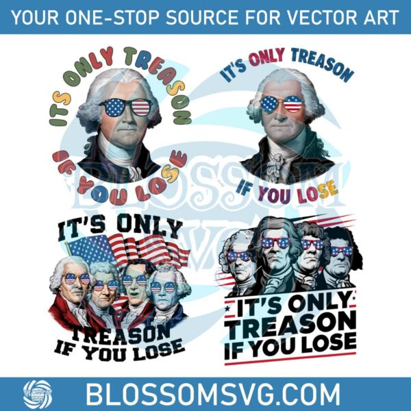 its-only-treason-if-you-lose-svg-png-bundle