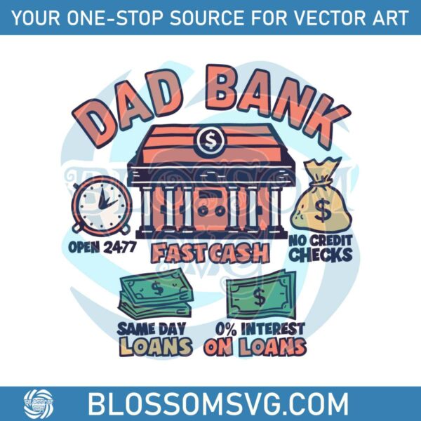 Dad Bank Fatherhood Funny Daddy SVG