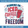 retro-running-on-iced-coffee-and-freedom-party-svg