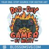 fire-dad-by-day-gamer-by-night-fathers-day-svg