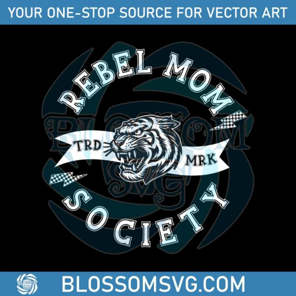 Rebel Mom Society Tiger Roar SVG