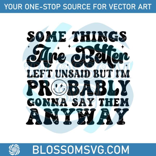 some-things-are-better-left-unsaid-svg