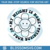 my-weight-is-none-of-your-business-svg