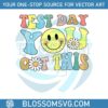 test-day-you-got-this-smiley-face-png