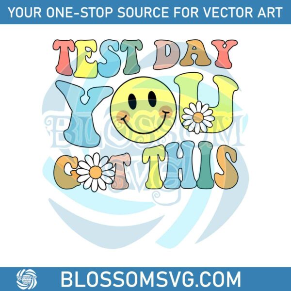 Test Day You Got This Smiley Face PNG