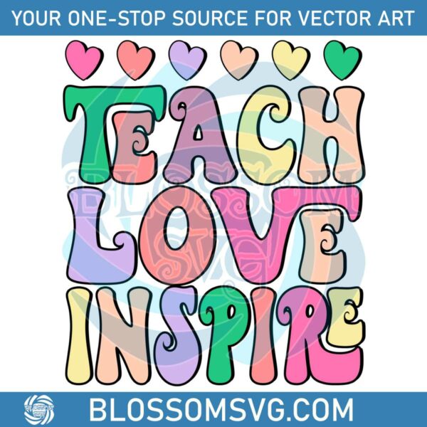 Teach Love Inspire Happy Teachers Day PNG