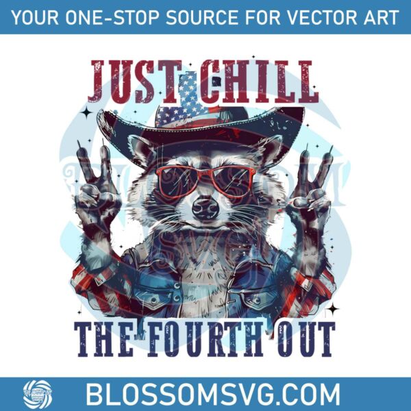 Raccoon Just Chill The Fourth Out PNG