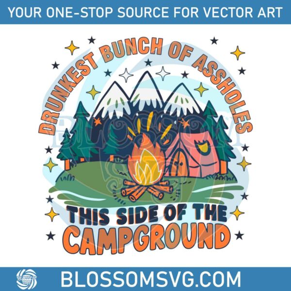 drunkest-bunch-of-assholes-the-campground-svg